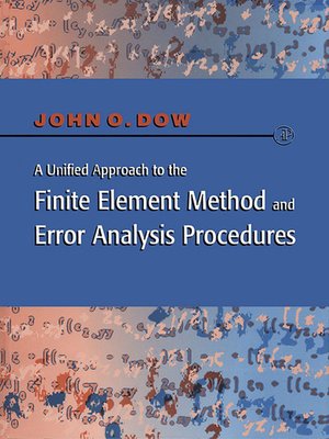 cover image of A Unified Approach to the Finite Element Method and Error Analysis Procedures